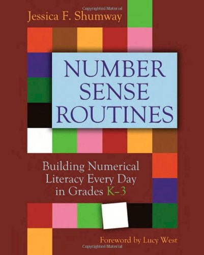 Number Sense Routines: Building Numerical Literacy Every Day in Grades K-3