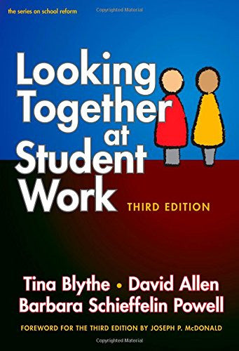 Looking Together at Student Work, Third Edition (Series on School Reform (Paperback))